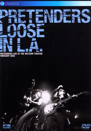 Pretenders: Loose In L.A. [DVD]