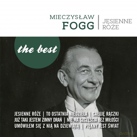 Mieczysław Fogg: The best - Jesienne róże [CD]