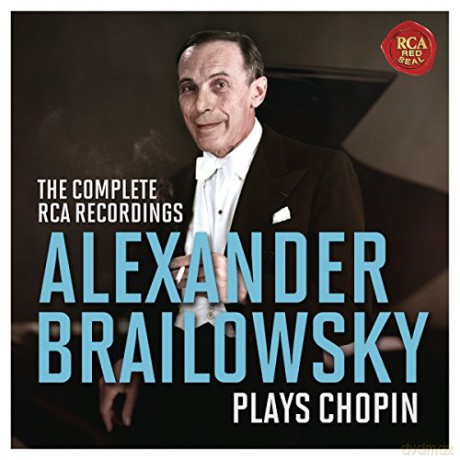 Alexander Brailowsky: Alexander Brailowsky Plays Chopin - The Complete RCA Recordings [8CD]
