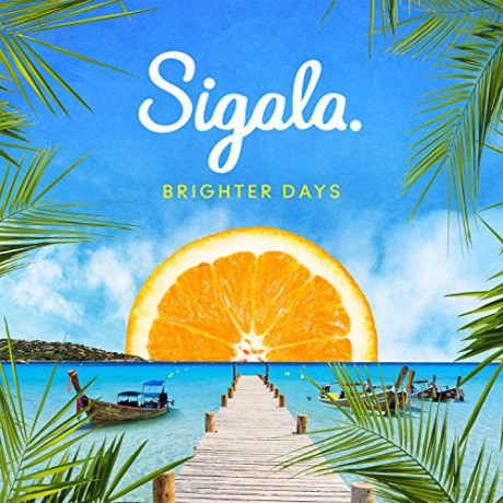 Sigala: Brighter Days [CD]