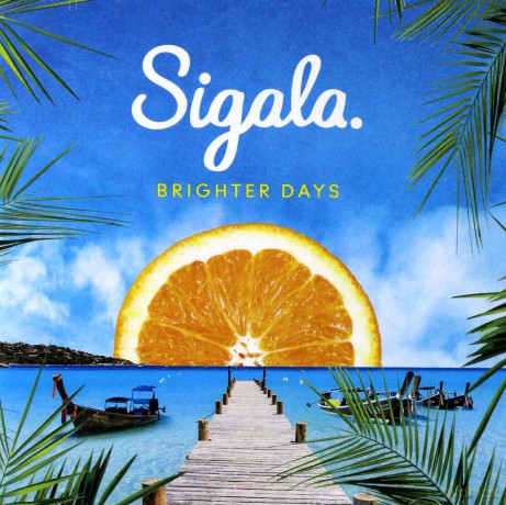 Sigala: Brighter Days [CD]