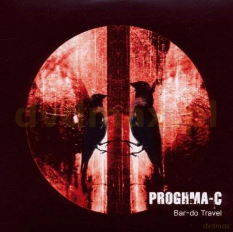 Proghma-C: Bar-Do Travel (digipack) [CD]
