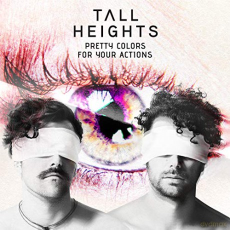 Tall Heights: Pretty Colors For Your Actions [CD]