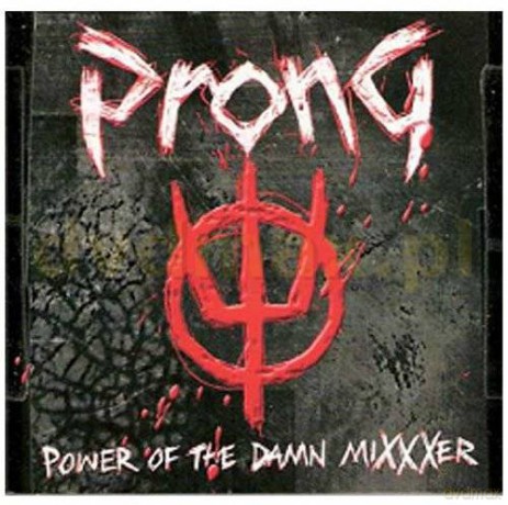 Prong: Power Of The Damn Mixxxer (digipack) [CD]