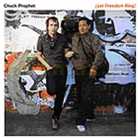 Chuck Prophet: Let Freedom Ring [CD]
