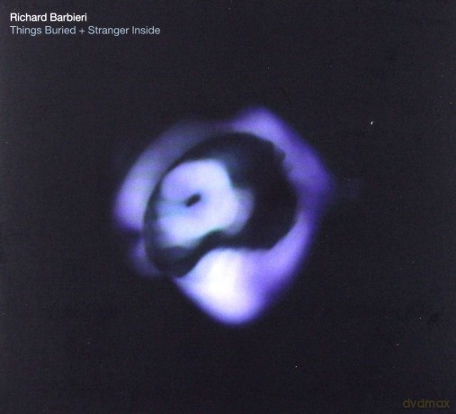 Richard Barbieri: Things Buried Stranger Inside [2CD]
