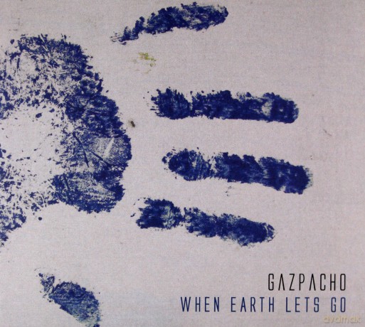 Gazpacho: When Earth Lets Go (digipack) [CD]