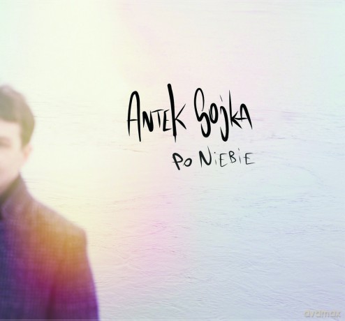 Antek Sojka: Po niebie [CD]