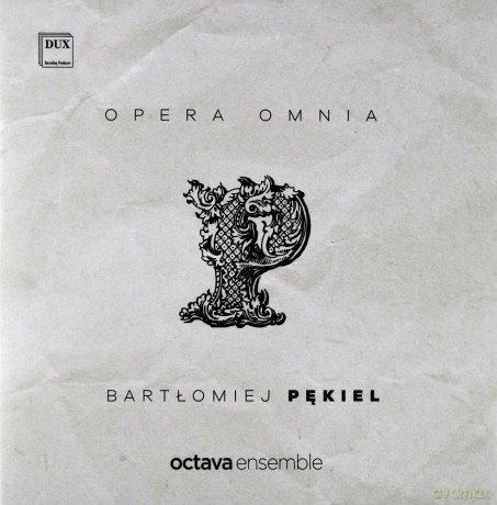 Bartłomiej Pękiel: Opera Omnia [BOX] [3CD]