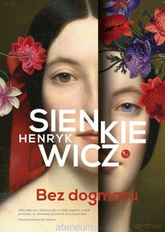 Bez dogmatu - Henryk Sienkiewicz [KSIĄŻKA]