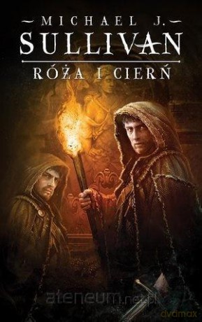 Kroniki Riyrii (Tom 2) Róża i cierń - Michael J. Sullivan [KSIĄŻKA]