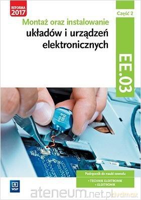 Montaż oraz instalowanie układów elektronicznych EE.03 cz. 2 - Piotr Golonko [KSIĄŻKA]