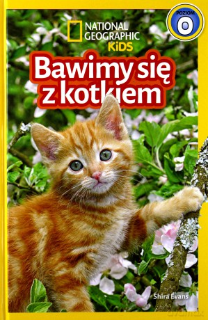 National Geographic Kids. Bawimy się z kotkiem Poziom 0 [KSIĄŻKA]