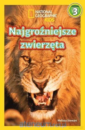 National Geographic Kids. Najgroźniejsze zwierzęta [KSIĄŻKA]