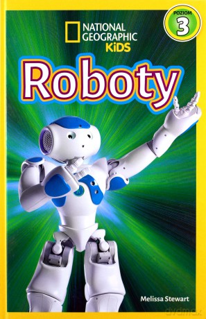 National Geographic Kids. Roboty. Poziom 3 [KSIĄŻKA]