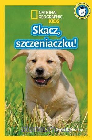 National Geographic Kids. Skacz szczeniaczku! Poziom 0 [KSIĄŻKA]
