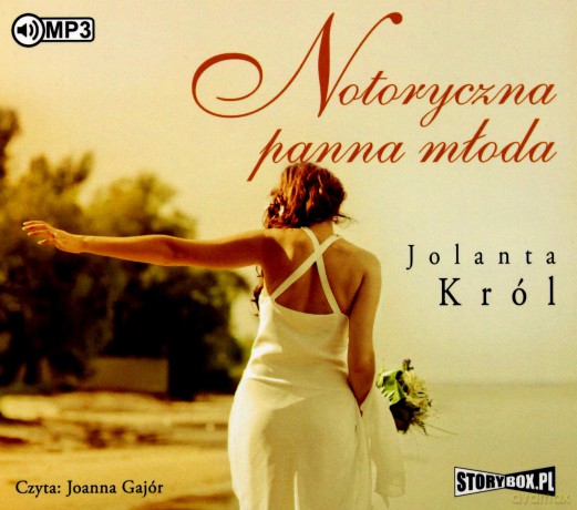 Notoryczna panna młoda - Jolanta Król [AUDIOBOOK]