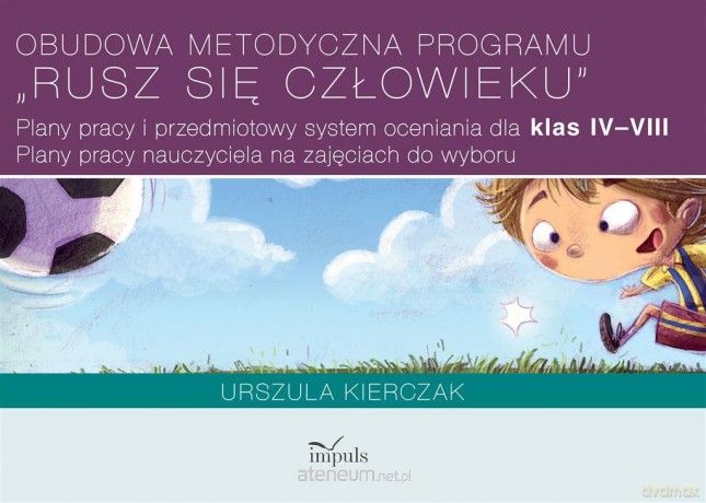 Obudowa metodyczna programu Rusz się człowieku [KSIĄŻKA]