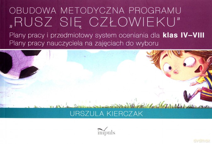 Obudowa metodyczna programu Rusz się człowieku [KSIĄŻKA]