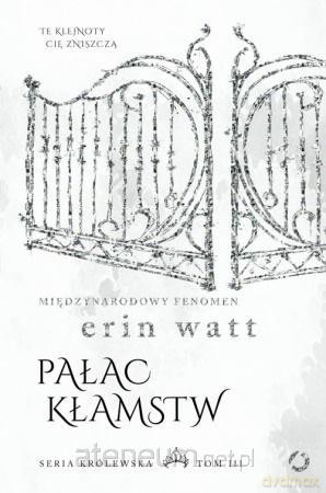 Pałac kłamstw - Erin Watt [KSIĄŻKA]
