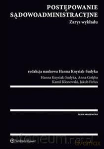 Postępowanie sądowoadministracyjne. Zarys wykładu [KSIĄŻKA]