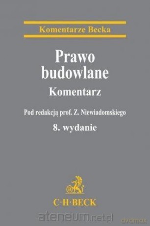 Prawo budowlane. Komentarz - Zygmunt Niewiadomski [KSIĄŻKA]