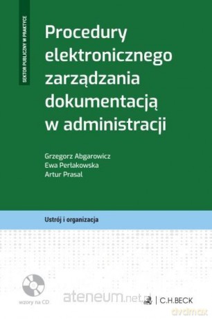 Procedury elektr. zarządzania dok. w administracji [KSIĄŻKA]