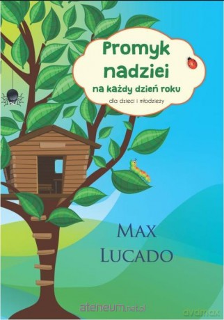 Promyk nadziei na każdy dzień roku - Max Lucado [KSIĄŻKA]