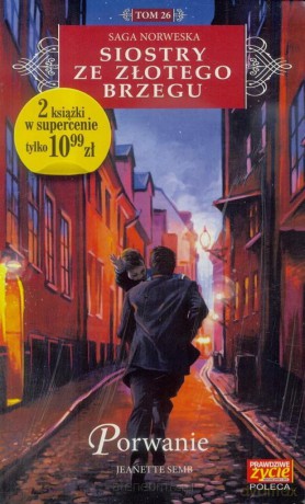 Siostry ze Złotego Brzegu (Tom 26) Porwanie - Jeanette Semb [KSIĄŻKA]