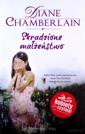 Skradzione małżeństwo - Diane Chamberlain [KSIĄŻKA]