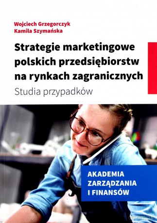 Strategie marketingowe polskich przedsiębiorstw [KSIĄŻKA]