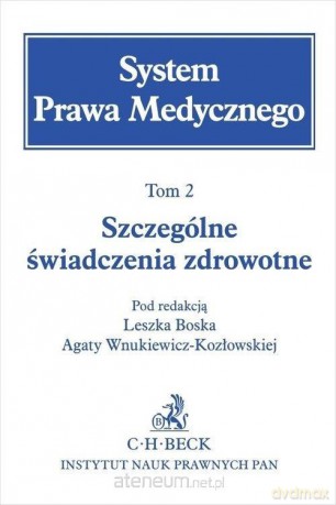 System Prawa Medycznego (Tom 2) Szczególne [KSIĄŻKA]