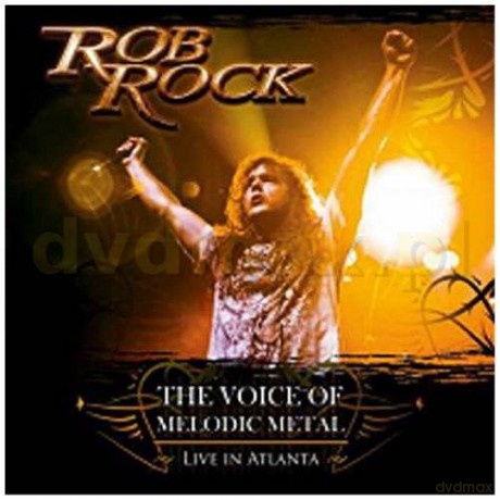 Rob Rock: The Voice Of Melodic Metal - Live In Atlanta [CD]