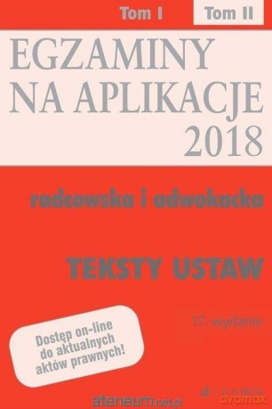 Teksty ustaw. Egzaminy. Aplikacje radcowska (Tom 2) [KSIĄŻKA]