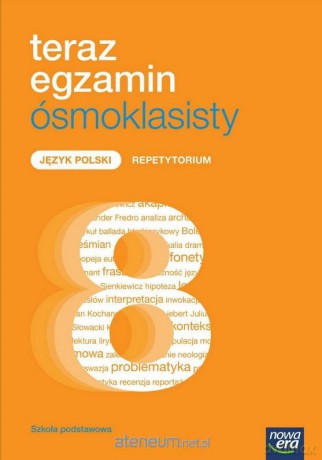 Teraz egzamin ósmoklasisty. Język polski Repetytorium [KSIĄŻKA]