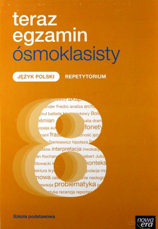Teraz egzamin ósmoklasisty. Język polski Repetytorium [KSIĄŻKA]