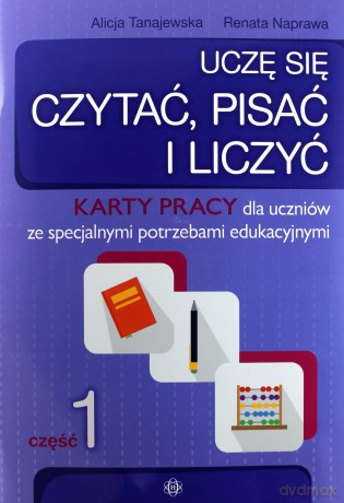 Uczę się czytać, pisać i liczyć Karty pracy cz. 1 [KSIĄŻKA]