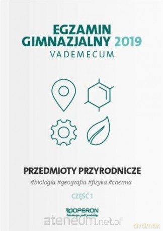 Vademecum 2019 Gimnazjum Przedmioty przyrodnicze cz. 1 [KSIĄŻKA]