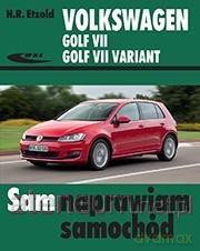 Volkswagen Golf VII, Golf VII Variant - Hans-Rdiger Etzold [KSIĄŻKA]