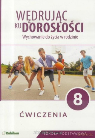 Wędrując ku dorosłości Szkoła podstawowa 8 ćwiczenie [KSIĄŻKA]