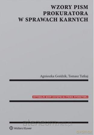 Wzory pism prokuratora w sprawach karnych [KSIĄŻKA]