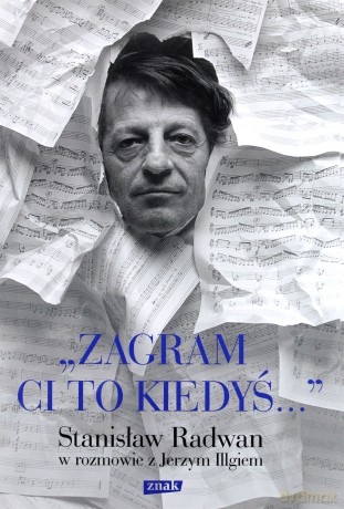 Zagram ci to kiedyś - Jerzy Illg [KSIĄŻKA]