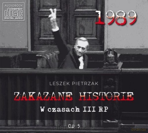 Zakazane historie W czasach III RP - Leszek Pietrzak [AUDIOBOOK]