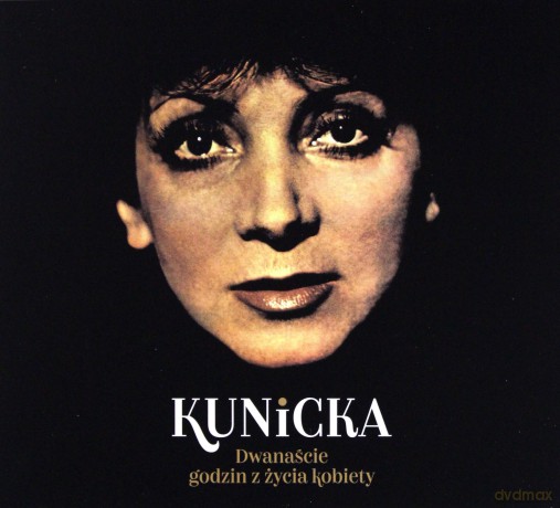 Halina Kunicka: 12 Godzin z Życia Kobiety [CD]