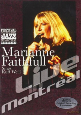 Marianne Faithfull: Sings Hurt Weill Live Montreal [DVD]