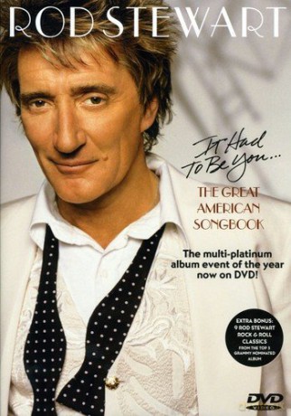 Rod Stewart: The Great American Songbook [DVD]
