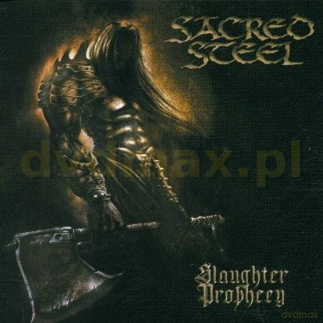 Sacred Steel: Slaughter Prophecy [CD]