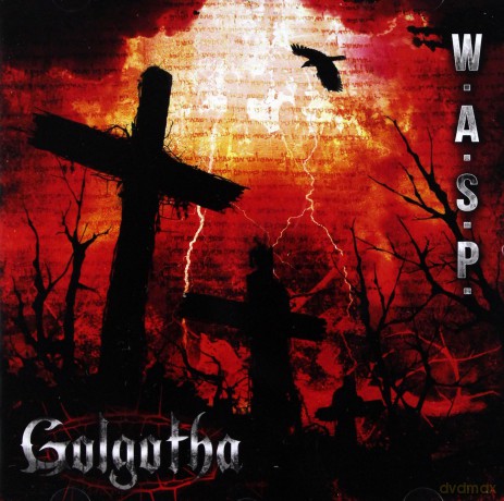 W.A.S.P: Golgotha [CD]