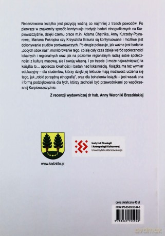 Orbis interior kurpiensis mieszkańców gminy Kadzidło i okolic. Eseje etnograficzne - Katarzyna red. Waszczyńska [KSIĄŻKA]