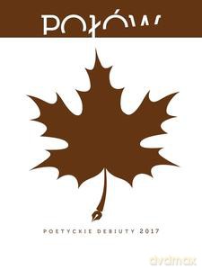 Połów. Poetyckie debiuty 2017 [KSIĄŻKA]